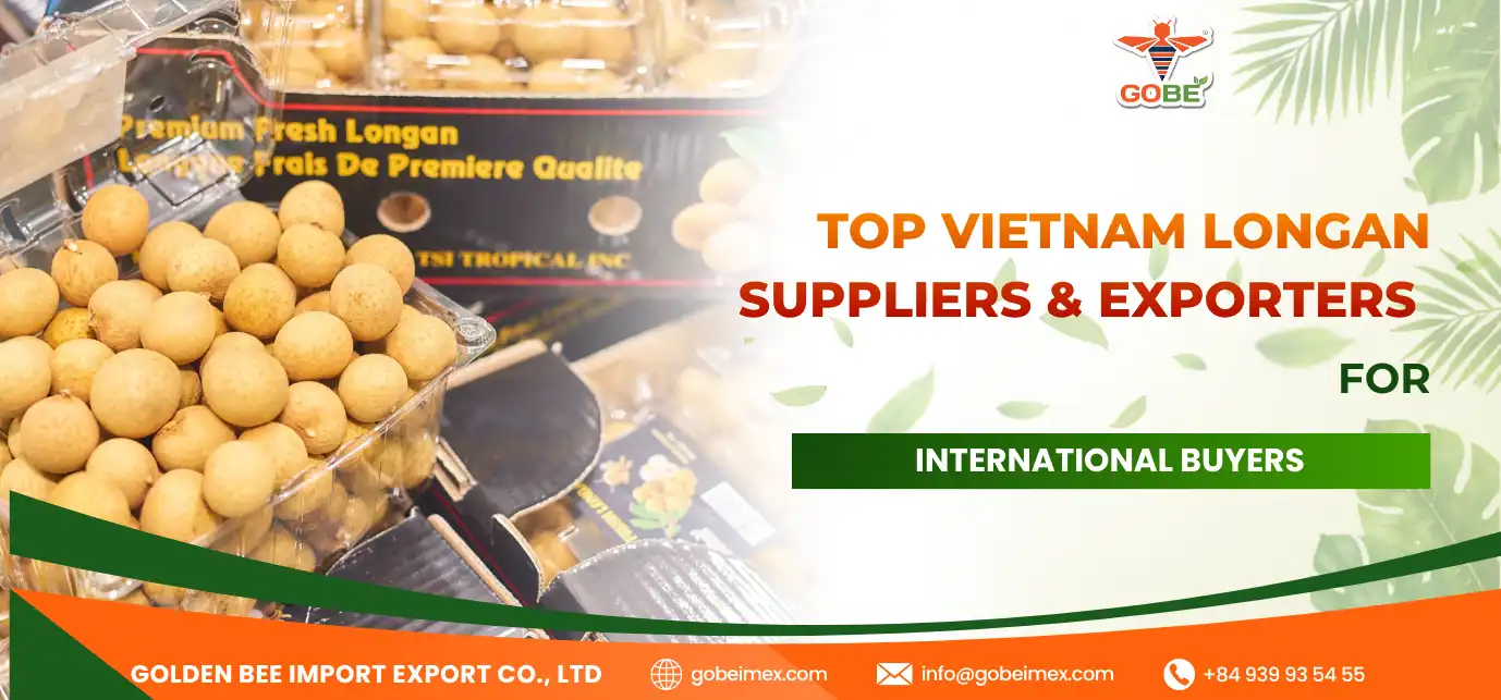 Top Vietnam Longan Suppliers & Exporters for International Buyers